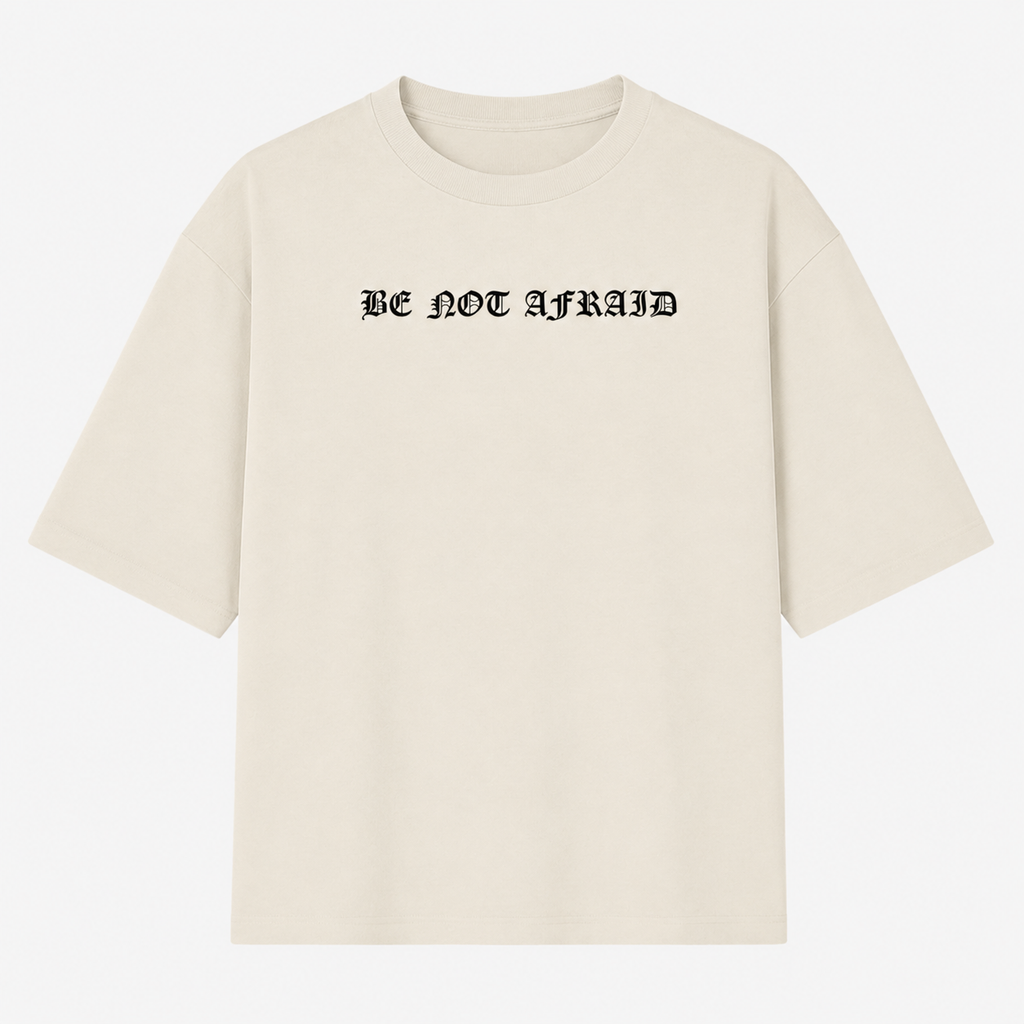 Camiseta Oversized - Não tenha medo