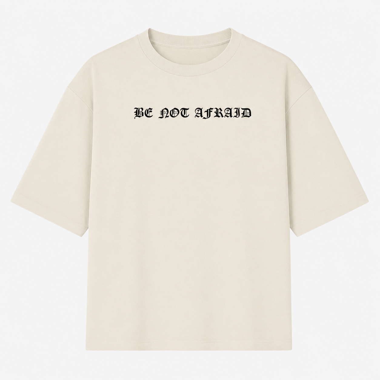 Camiseta Oversized - Não tenha medo
