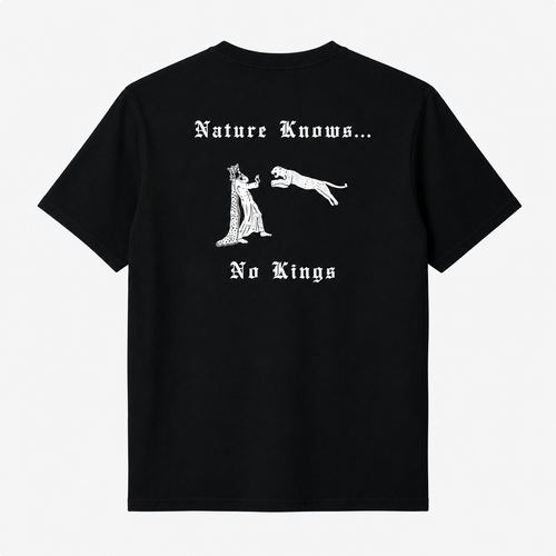 Camiseta - Natureza não conhece reis