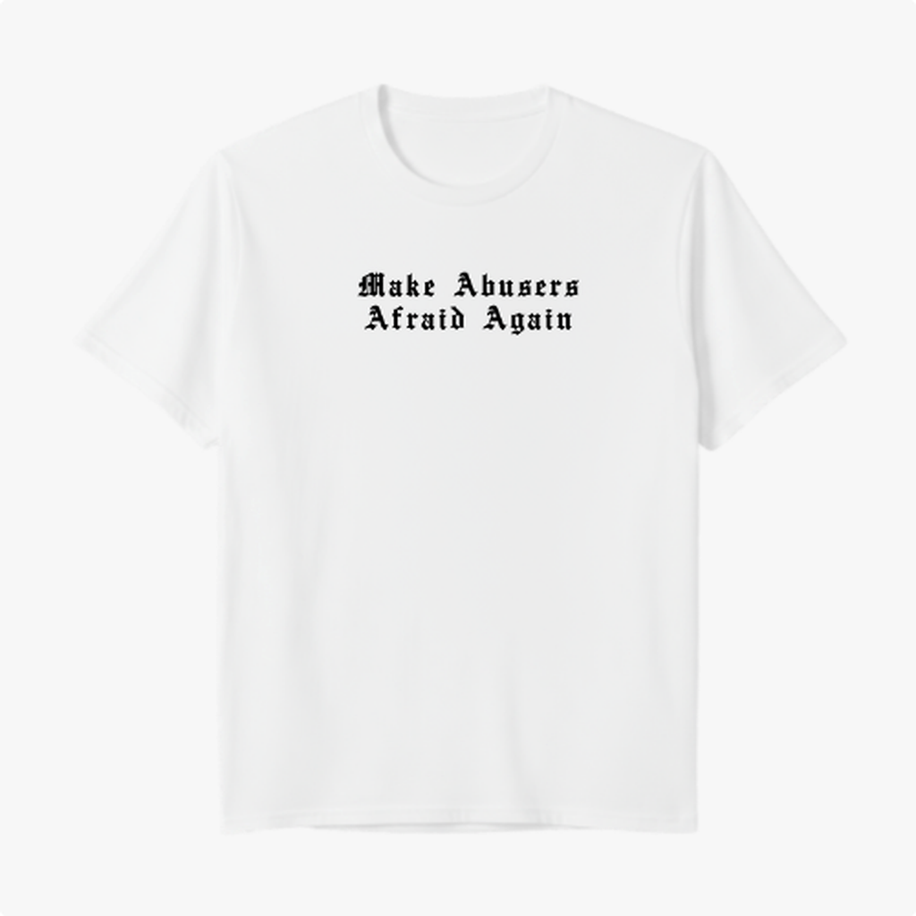 Camiseta - Make abusers afraid again