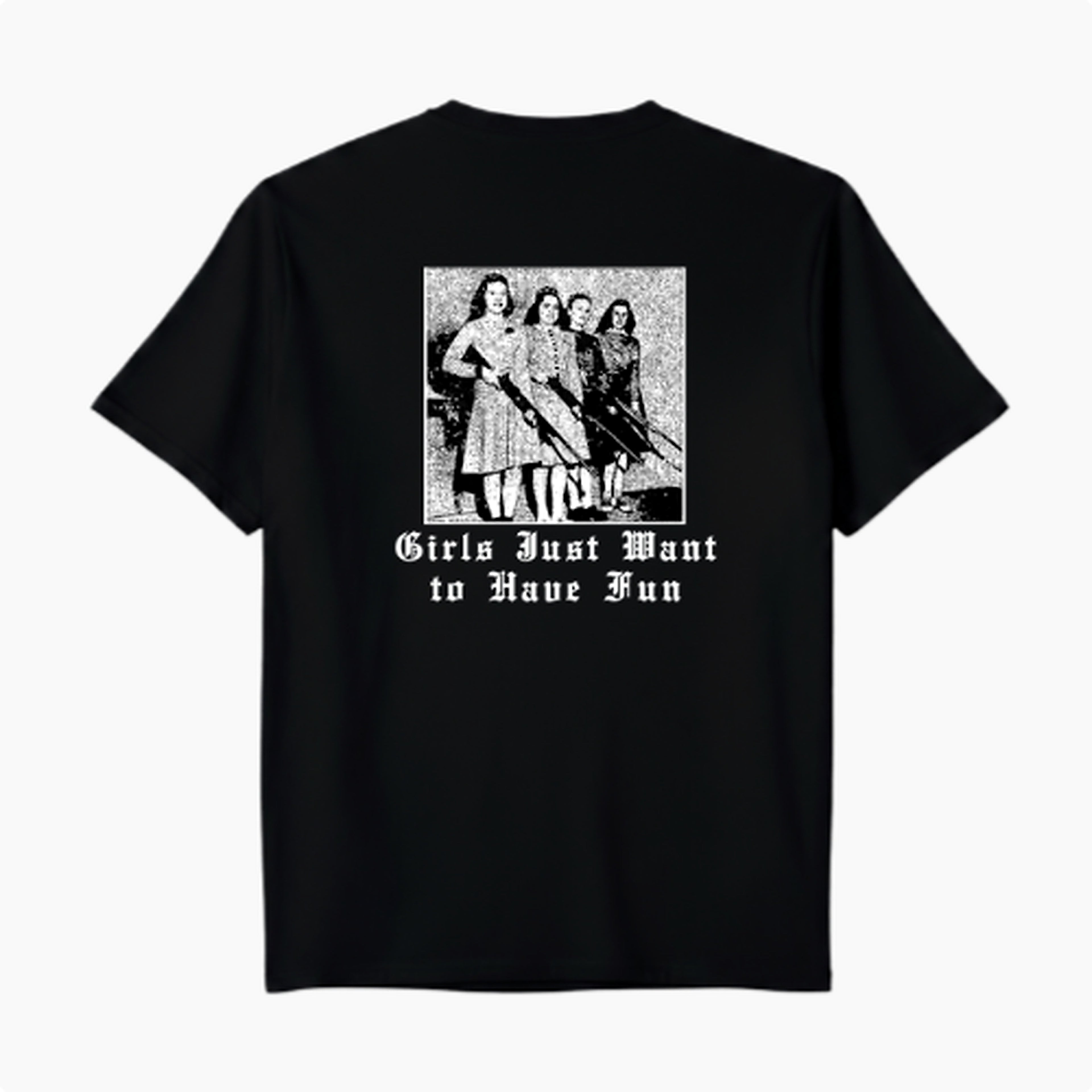 Camiseta - Girls Just Want Have Fun